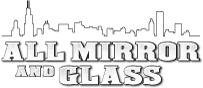 All Mirror & Glass - Installing Bathroom Glass in the Chicagoland Area Since 1982